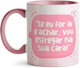 Caneca Dia das Mães Se Eu For Aí e Achar