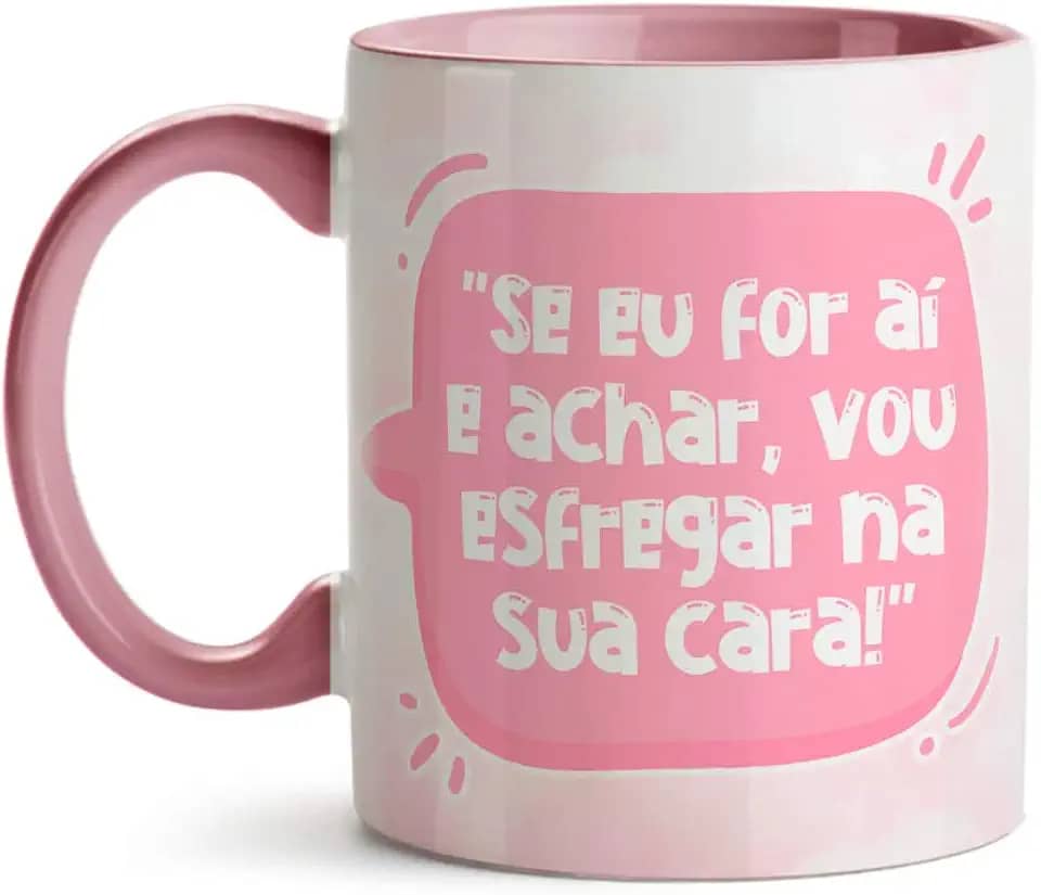 Caneca Dia das Mães Se Eu For Aí e Achar