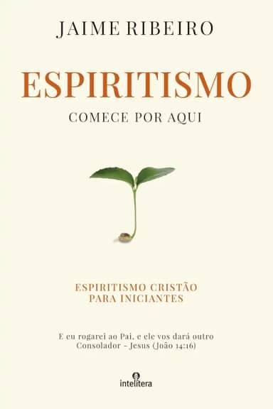 Espiritismo Comece por aqui