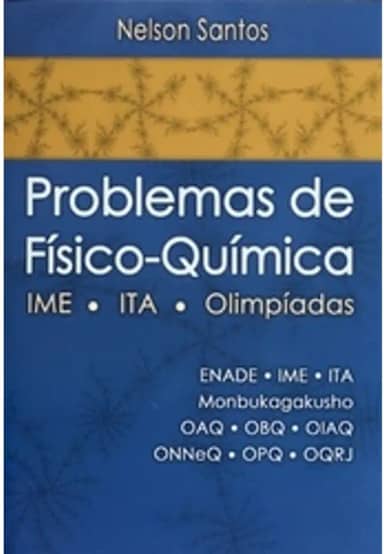 Problemas de Físico-Química. IME, ITA, Olimpíadas
