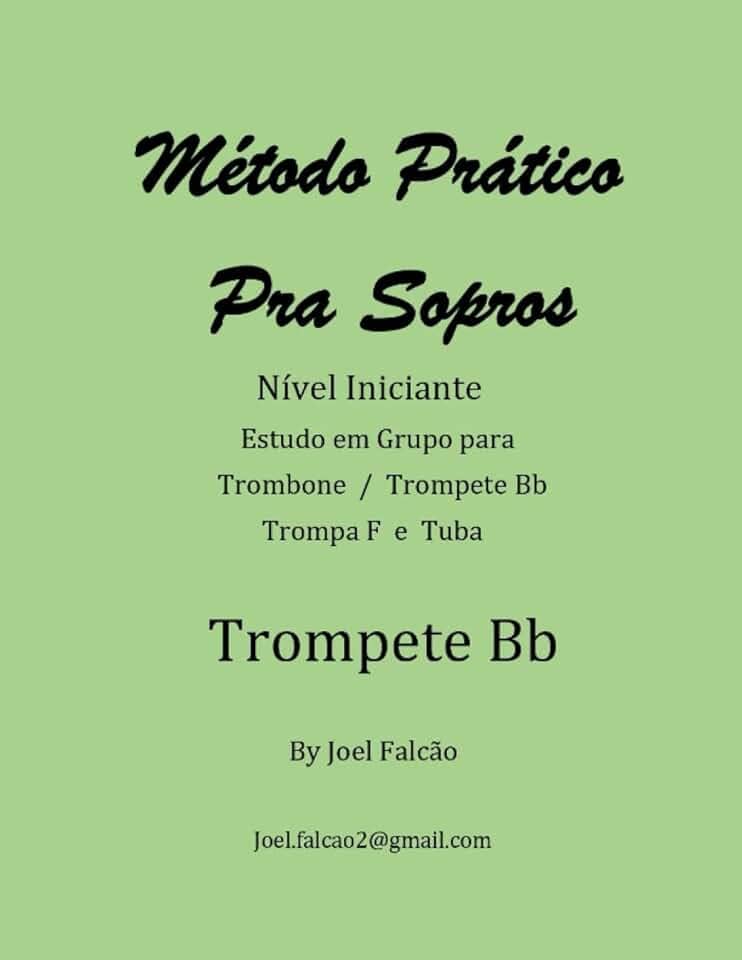 Método Pratico Pra Sopros P/ Trompete Bb: Aprenda a tocar trompete (Portuguese Edition)