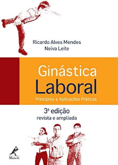Ginástica Laboral: Princípios e Aplicações Práticas