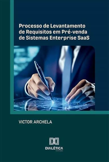 Processo de Levantamento de Requisitos em Pré-venda de Sistemas Enterprise SaaS