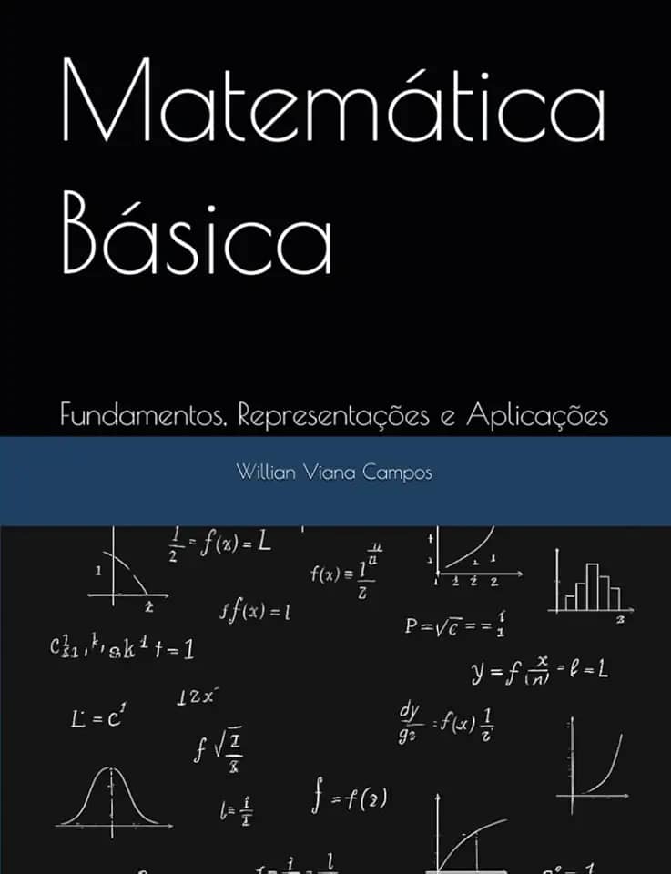 Matemática Básica: Fundamentos, Representações e Aplicações (Portuguese Edition)