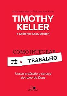 Como Integrar fé e Trabalho
