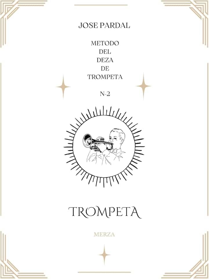 Jose Pardal Metodo del Deza de Trompeta Merza N-2: Trompeta