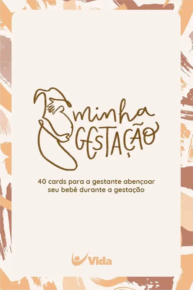 Minha Gestação: 40 Cards Para a Gestante Abençoar seu Bebê Durante a Gestação