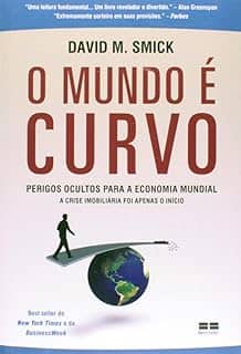 O mundo é curvo - Perigos ocultos para a economia mundial