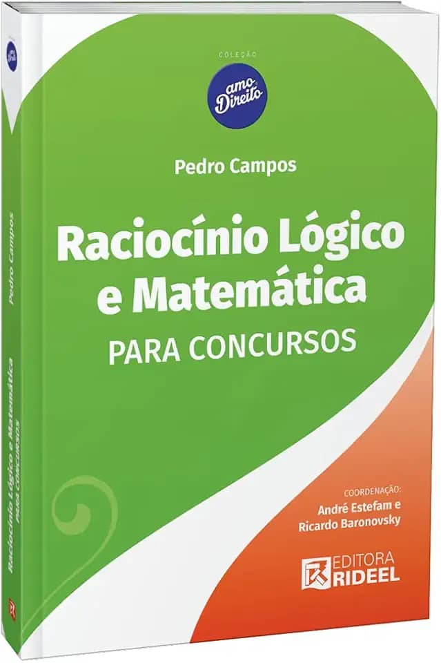 Raciocínio Lógico E Matemática Para Concursos - Amo Direito - 1º Edição (2023)