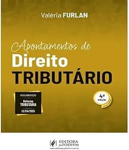 Apontamentos de Direito Tributário - 4ª Edição (2025)