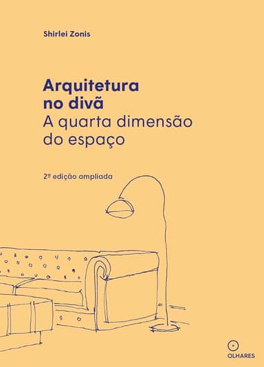 Arquitetura no divã: a quarta dimensão do espaço