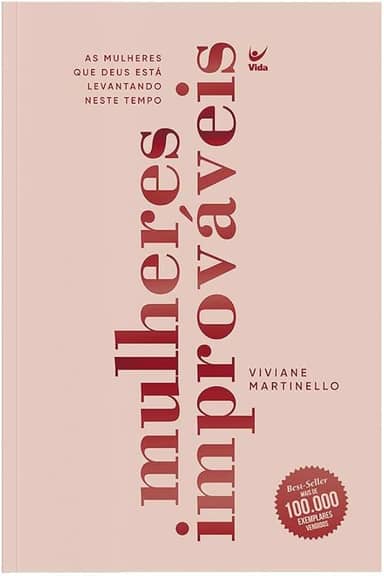 Mulheres Improváveis: as Mulheres que Deus Está Levantando Neste Tempo