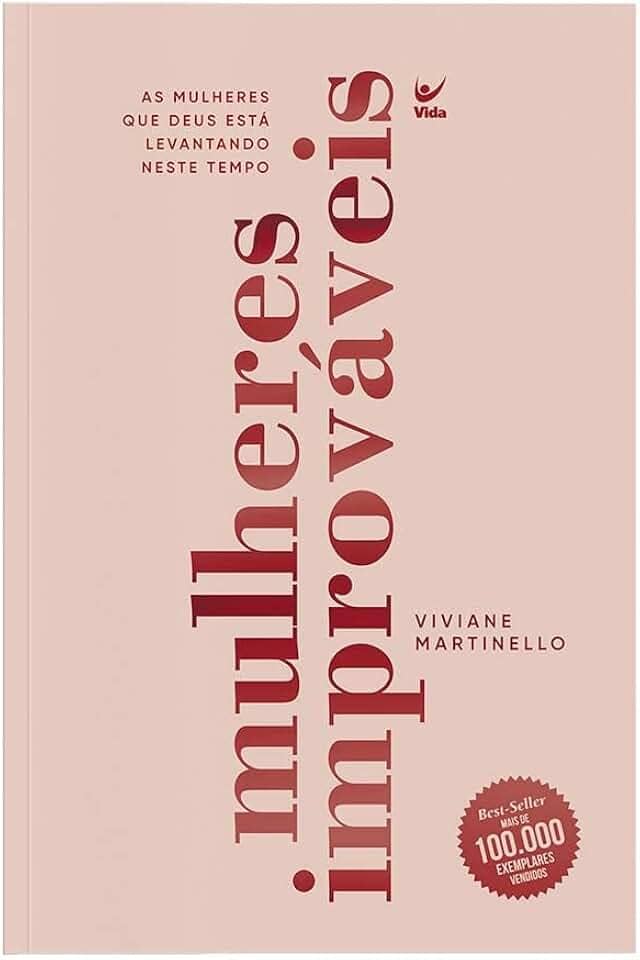 Mulheres Improváveis: as Mulheres que Deus Está Levantando Neste Tempo