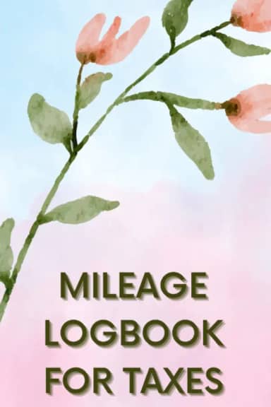 Mileage log book for taxes: Mileage record book to record and track your daily mileage for taxes, Vehicle mileage tax recording book , business mileage records . 120 pages.