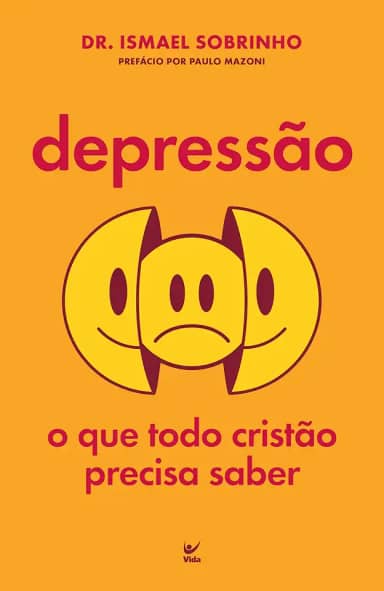 Depressão: o que Todo Cristão Precisa Saber
