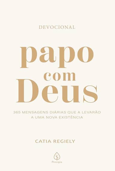 Papo com Deus - 365 mensagens diárias