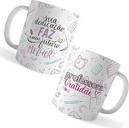 Voar Personalizados, Caneca Xicara Professora Gratidão Sua Dedicação Faz Meu futu