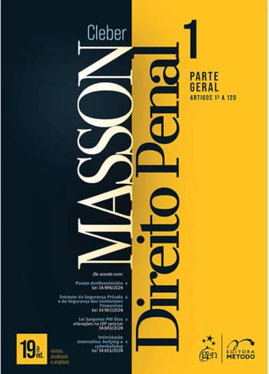 Direito Penal - Parte Geral (arts. 1º a 120) - Vol. 1 - 19ª Edição 2025