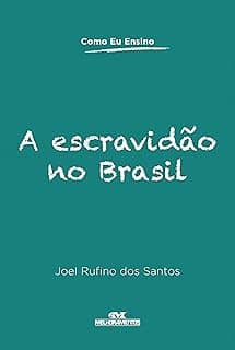 A escravidão no Brasil