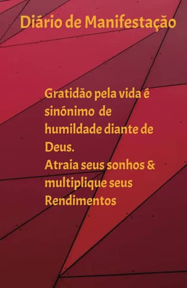 Diário de manifestaçào: Atraia seus sonhos e multiplique seus rendimentos (Portuguese Edition)