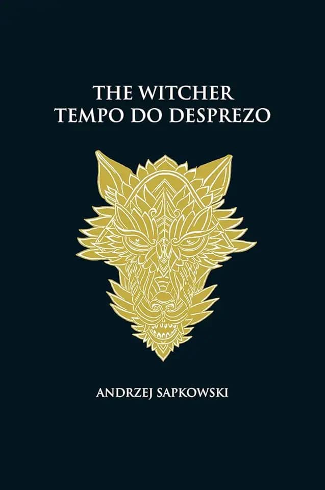 Tempo do desprezo - The Witcher - A saga do bruxo Geralt de Rívia (capa dura): 4