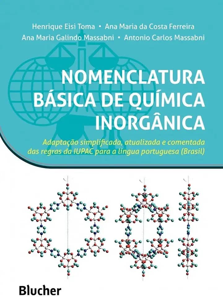 Nomenclatura Básica de Química Inorgânica: Adaptação Simplificada, Atualizada e Comentada das Regras da IUPAC Para a Língua Portuguesa (Brasil)
