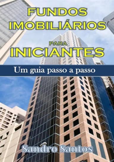 Fundos Imobiliários Para Iniciantes