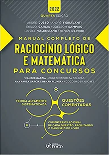 RACIOCÍNIO LÓGICO E MATEMÁTICA PARA CONCURSOS - MANUAL COMPLETO - 4ª ED - 2022