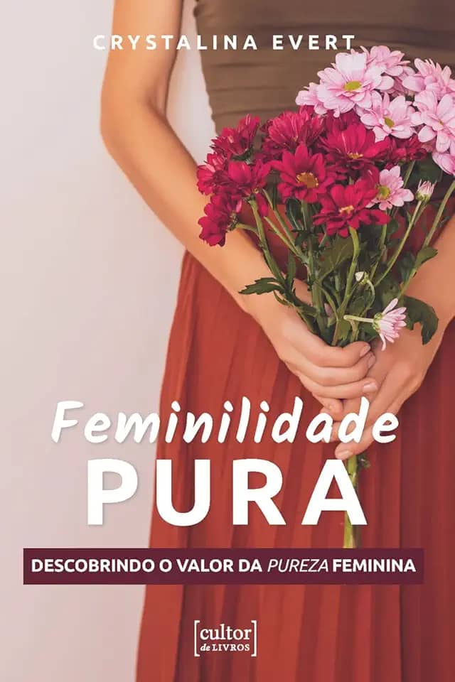 Feminilidade Pura: Descobrindo o Valor da Pureza Feminina