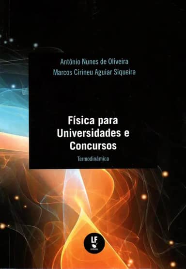 Física Para Universidades e Concursos: Termodinâmica
