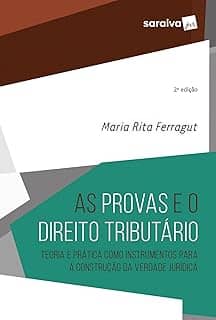 as Provas e o Direito Tributário - 2ª Edição 2021