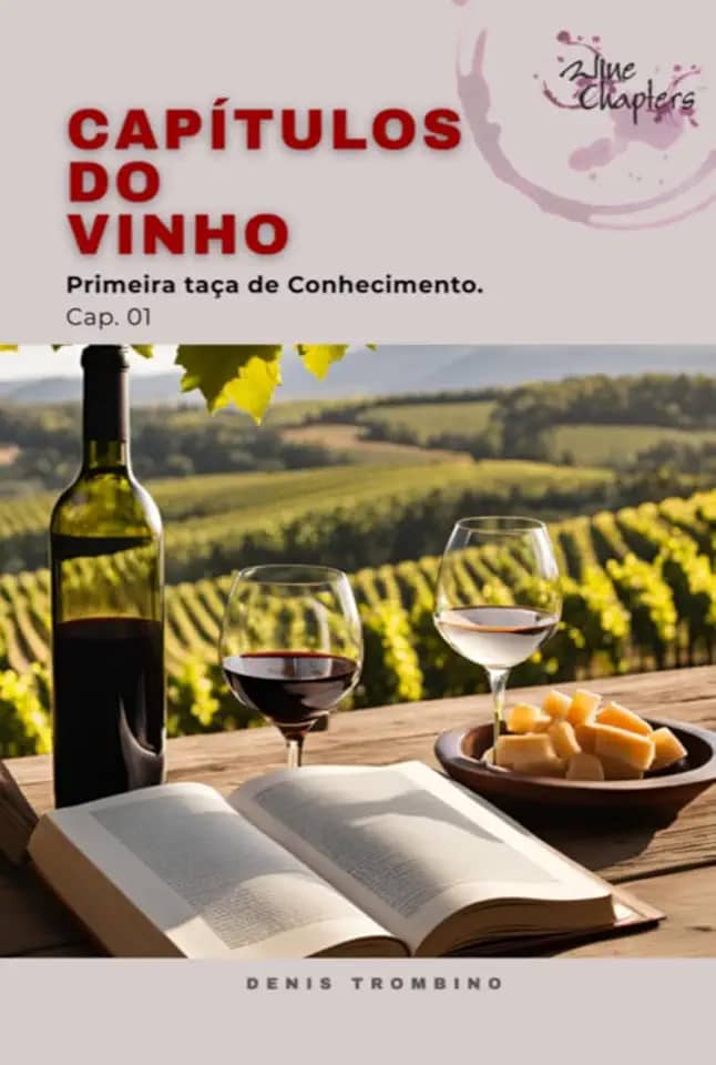 Capítulos do Vinho - Primeira taça de conhecimento