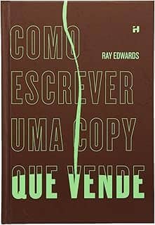 Como Escrever uma Copy que Vende: Guia Prático para Marketing e Vendas - Capa Dura, Lançado em Junho de 2023
