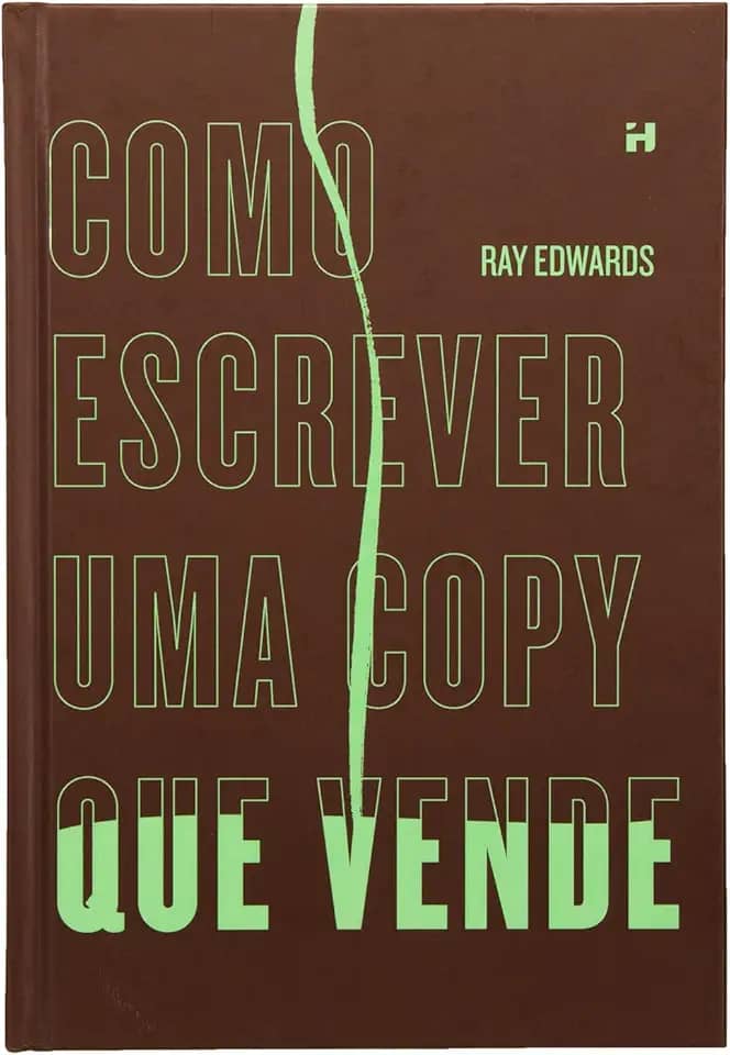 Como Escrever uma Copy que Vende: Guia Prático para Marketing e Vendas - Capa Dura, Lançado em Junho de 2023