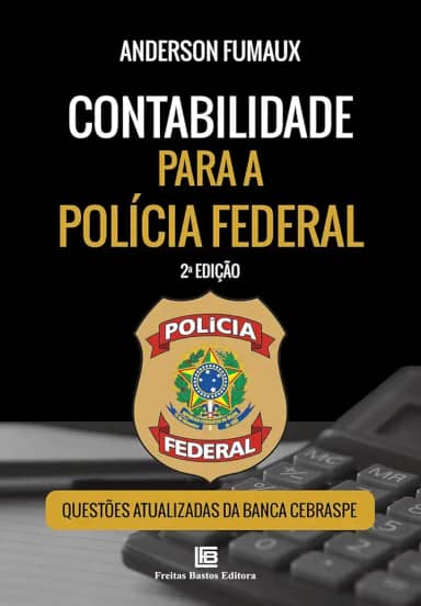 Contabilidade para a Polícia Federal – 2ª edição