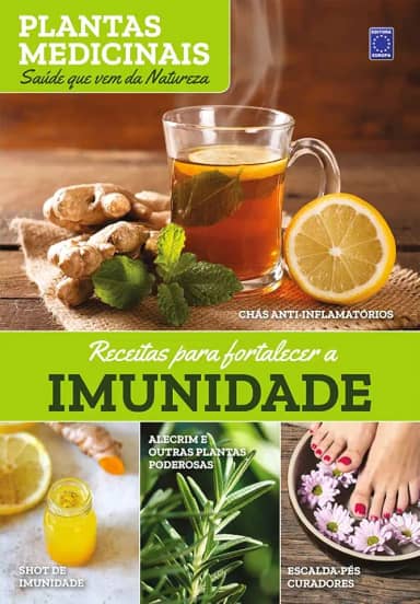 Plantas Medicinais Volume 1: Receitas para fortalecer a IMUNIDADE