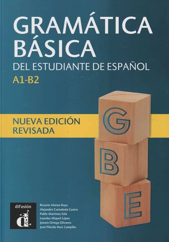 Gramatica Basica del Estudiante de Español - Nueva Edicion: A1-B2 - Nueva edicion revisada