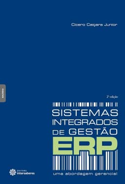 Sistemas integrados de gestão – ERP:: uma abordagem gerencial