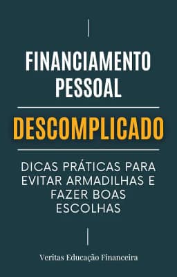 Financiamento Pessoal Descomplicado: Dicas Práticas para Evitar Armadilhas e Fazer Boas Escolhas