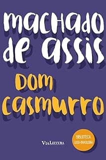 DOM CASMURRO - MACHADO DE ASSIS: Biblioteca Luso-Brasileira