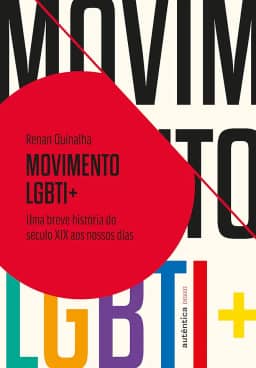 Movimento LGBTI+: Uma breve história do século XIX aos nossos dias