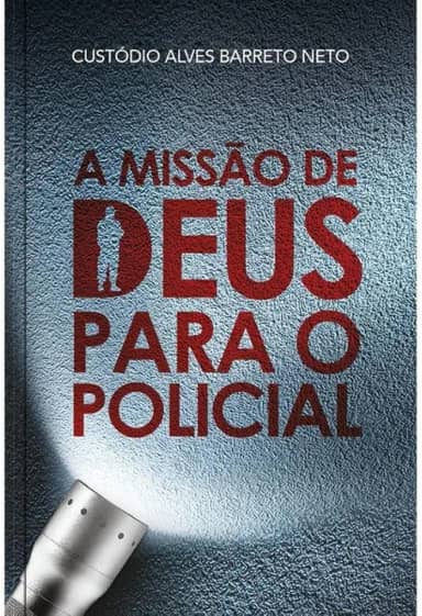 A missão de Deus para o policial