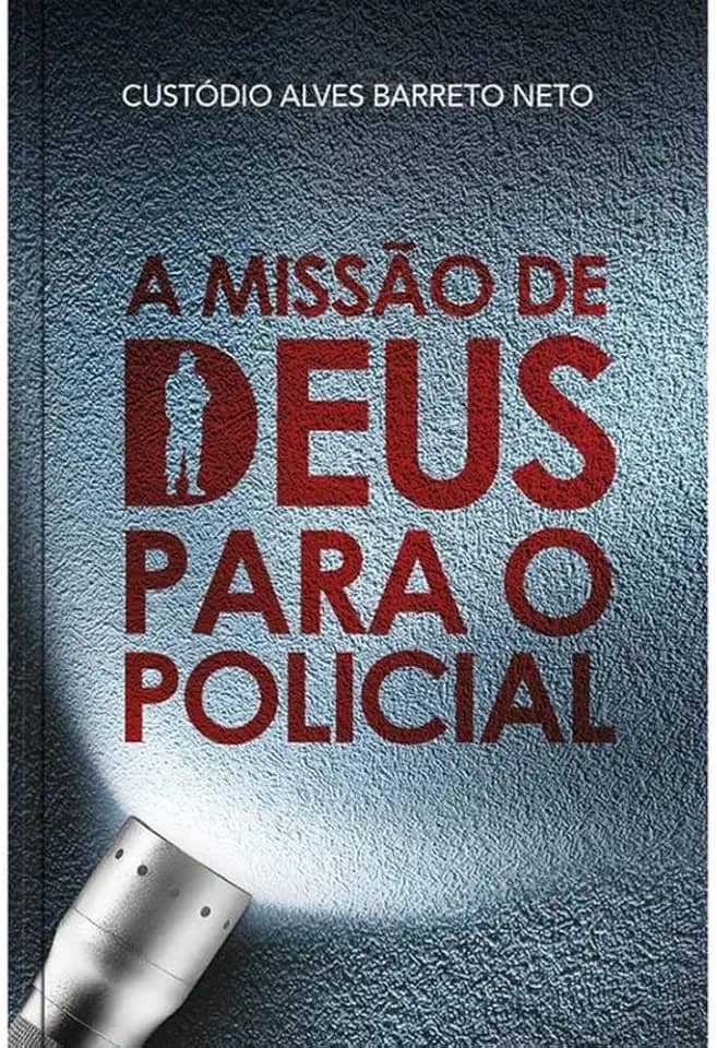 A missão de Deus para o policial