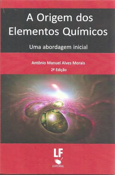 A Origem dos Elementos Químicos: Uma Abordagem Inicial: uma Abordagem Inicial
