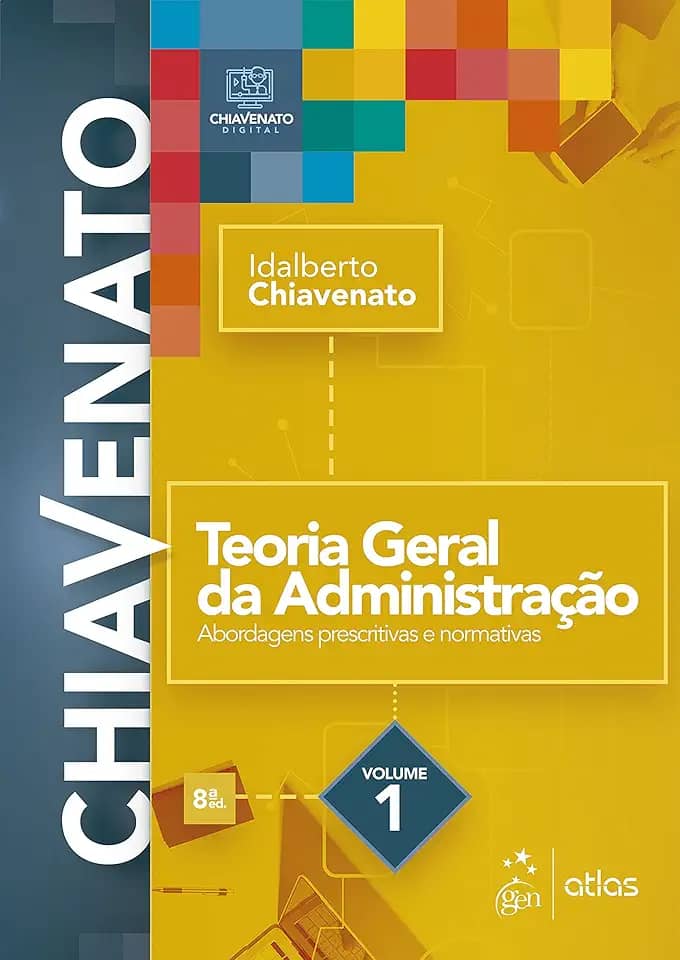 Teoria Geral da Administração - Vol. 1: Volume 1
