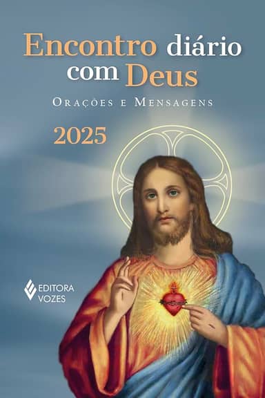 Encontro diário com Deus 2025: Orações e mensagens