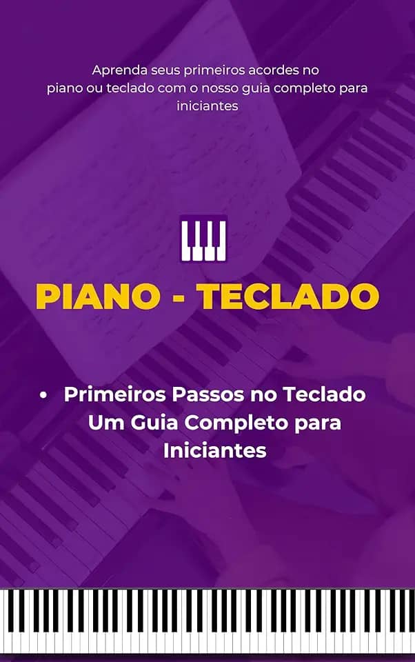 Primeiros Passos no Teclado Um Guia Completo para Iniciantes