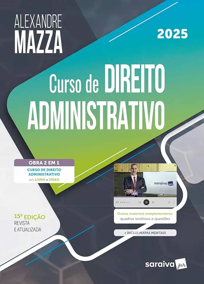 Curso de Direito Administrativo - 15ª Edição 2025