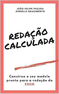 REDAÇÃO CALCULADA: REDAÇÃO DO ENEM