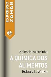 A química dos alimentos: A ciência na cozinha